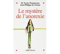 Xavier Pommereau et Jean-Philippe De Tonnac – Le Mystère de l'anorexie