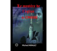 Le mystère de l'église de Crissé