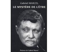 Le mystère de l'être - Gabriel Marcel - Presence Gabriel Marcel - broché - Essai