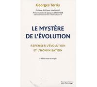 Le mystère de l'évolution: Repenser l'évolution et l'hominisation