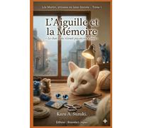 Le Mystère de l'exposition féline: Léa Martin, artisane en laine feutrée - Tome 2
