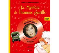 Le mystère de l'homme gorille: Livre CD - Pour faire aimer la musique de Mozart
