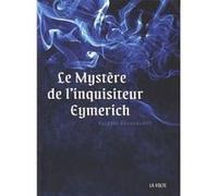 Le mystère de l'inquisiteur Eymerich Valerio Evangelisti (Auteur), Serge Quadruppani (Traduction)
