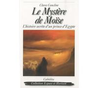Le mystère de Moise - L'histoire secrète d'un prince D'Egypte