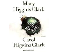 Carol Higgins Clark & Mary Higgins Clark – Le Mystère de Noël – Roman – Broché