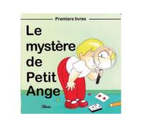 Le mystère de Petit Ange - Jean-Luc Cherrier - Clovis - cartonné - Album éveil dès la naissance