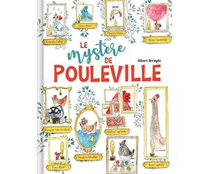 Le mystère de Pouleville - Une enquête sur la disparition de poules pendant un concours: une enquête sur la disparition de poules pendant un concours. Jusqu'où peut-on aller pour gagner ?