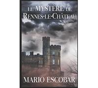 Le mystère de Rennes-le-Château