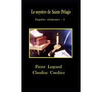 Le mystère de Sainte Pélagie