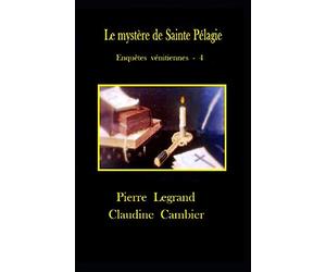 Le mystère de Sainte Pélagie