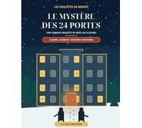 Le Mystère des 24 Portes: Une grande enquête de Noël en 24 jours
