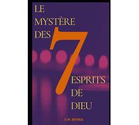 Le Mystére des 7 Esprits de Dieu