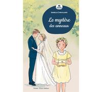 Le mystère des anneaux - Isabelle Chevillard - Tequi - broché - Roman cadet