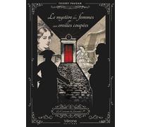 Le mystère des femmes aux oreilles coupées Les Curiosités de Gwendal P. - Thierry Paugam - Verone Eds - broché - Roman