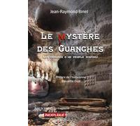 Le mystère des Guanches: Les origines d'un peuple disparu