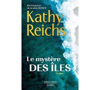 Le mystère des îles - Kathy Reichs - R.laffont Quebec - broché - Roman