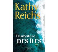 Kathy Reichs – Le mystère des îles – Roman – Poche
