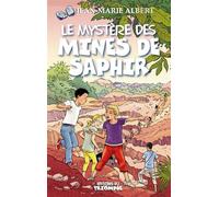 Le mystère des Mines de saphir - Jean-Marie Albert - Triomphe Eds Du - broché - Roman junior dès 9 ans