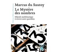 Le Mystère Des Nombres - Odyssée Mathématique À Travers Notre Quotidien
