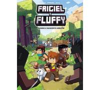 Le mystère des pastèques disparues Frigiel et Fluffy Volume 1