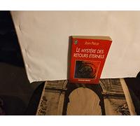 Le mystère des retours éternels: Réincarnation, un problème ouvert