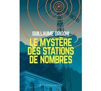 Le mystère des stations de nombres Guillaume Origoni (Auteur)