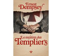 Le mystère des Templiers - Ernest Dempsey - Le Cherche-Midi - broché - Roman