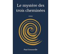 Le mystère des trois cheminées