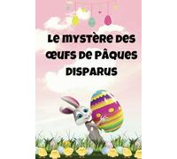 Le mystère des œufs de pâques disparus