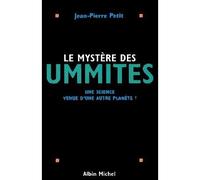 Le Mystère des Ummites Une science venue d'une autre planète ? - Jean-Pierre Petit - Albin Michel - broché - Livre