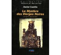 Le Mystere Des Vierges Noires (Virgini Pariturae)