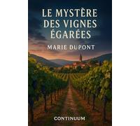 Le Mystère des Vignes Égarées
