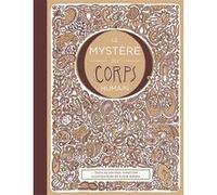 Le mystère du corps humain Floor Rieder (Illustration), Jan Paul Schutten (Auteur)