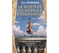 Le mystère du dernier Stradivarius Alejandro G. Roemmers (Auteur)