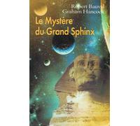 Le mystère du grand sphinx : à la recherche du patrimoine caché de l'humanité