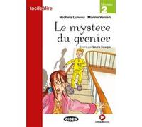Le mystère du grenier (Niveau 2) Michela Lunesu (Auteur), Alessandra Moro Buronzo (Auteur), Marina Venieri (Auteur)