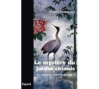 Le mystère du jardin chinois: Les nouvelles enquêtes du juge Ti