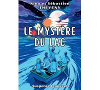 Le mystère du lac - Theveny - Bookelis - broché - roman jeunesse