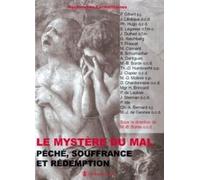 Le Mystere Du Mal - Peche, Souffrance Et Redemption