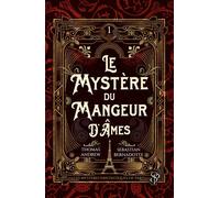Le mystère du mangeur d'âmes - Sebastian Bernadotte - SPARK Publishing - broché - Roman