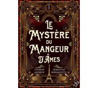 Le mystère du mangeur d'âmes - Sebastian Bernadotte - SPARK Publishing - ebook (ePub) - Roman