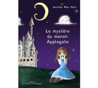Le Mystère Du Manoir Applegate Mac Hart, Jennifer (Auteur)