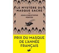 Le Mystère du masque sacré Prix du Masque de l'année français - Jean-Christophe Portes - Le Masque - Poche - Roman