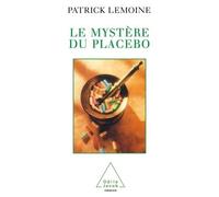 Le Mystère du placebo - Patrick Lemoine - Odile Jacob - broché - Livre