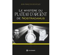 Le mystère du plateau d'argent de Nostradamus