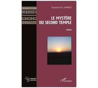 Youssouf Ali Ahmed – Le mystère du second temple – Roman – Broché – L'Harmattan
