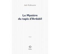 Le Mystère Du Tapis D'ardabil
