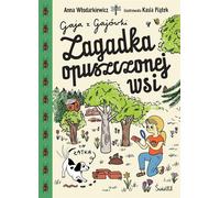 Le mystère d'un village abandonné. Gaia de Gajówka. Volume 2 Anna W³odarkiewicz (Buch auf Polnisch)