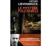 Henri Loevenbruck – Le Mystère Fulcanelli – Roman – Broché (Flammarion)