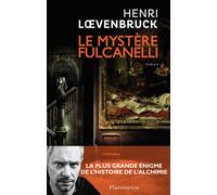Le Mystère Fulcanelli - Henri Loevenbruck - Flammarion - broché - Roman